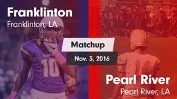 Matchup: Franklinton vs. Pearl River  2016