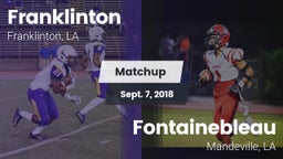Matchup: Franklinton vs. Fontainebleau  2018