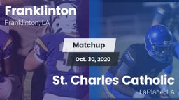 Matchup: Franklinton vs. St. Charles Catholic  2020