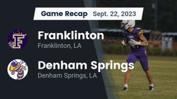 Recap: Franklinton  vs. Denham Springs  2023