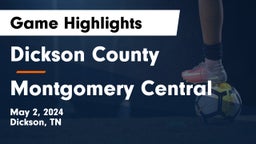 Dickson County  vs Montgomery Central  Game Highlights - May 2, 2024