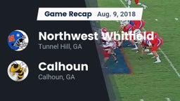 Recap: Northwest Whitfield  vs. Calhoun  2018