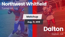 Matchup: Northwest Whitfield vs. Dalton  2018