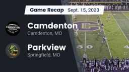 Recap: Camdenton  vs. Parkview  2023
