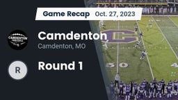 Recap: Camdenton  vs. Round 1 2023