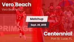 Matchup: Vero Beach vs. Centennial  2018