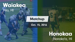 Matchup: Waiakea vs. Honokaa  2016