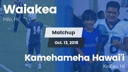Matchup: Waiakea vs. Kamehameha Hawai'i  2018