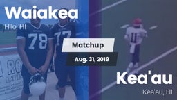 Matchup: Waiakea vs. Kea'au  2019