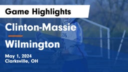 Clinton-Massie  vs Wilmington  Game Highlights - May 1, 2024