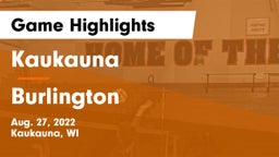 Kaukauna  vs Burlington  Game Highlights - Aug. 27, 2022