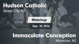 Matchup: Hudson Catholic vs. Immaculate Conception  2016
