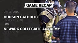 Recap: Hudson Catholic  vs. Newark Collegiate Academy  2016