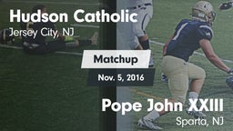 Matchup: Hudson Catholic vs. Pope John XXIII  2016