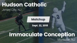 Matchup: Hudson Catholic vs. Immaculate Conception  2018
