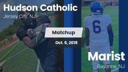 Matchup: Hudson Catholic vs. Marist  2018