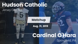 Matchup: Hudson Catholic vs. Cardinal O'Hara  2019
