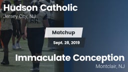 Matchup: Hudson Catholic vs. Immaculate Conception  2019