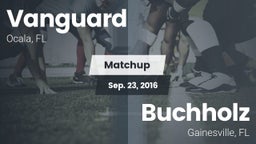 Matchup: Vanguard vs. Buchholz  2016