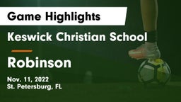 Keswick Christian School vs Robinson  Game Highlights - Nov. 11, 2022