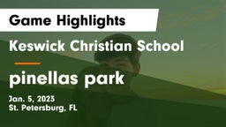 Keswick Christian School vs pinellas park Game Highlights - Jan. 5, 2023
