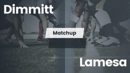 Matchup: Dimmitt vs. Lamesa  2016