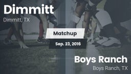 Matchup: Dimmitt vs. Boys Ranch  2016