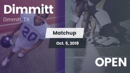 Matchup: Dimmitt vs. OPEN 2018