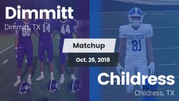 Matchup: Dimmitt vs. Childress  2018