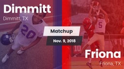 Matchup: Dimmitt vs. Friona  2018