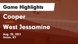 Cooper  vs West Jessamine Game Highlights - Aug. 28, 2021