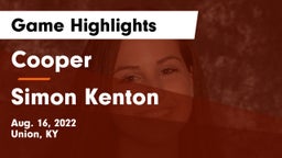 Cooper  vs Simon Kenton  Game Highlights - Aug. 16, 2022