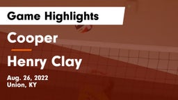 Cooper  vs Henry Clay  Game Highlights - Aug. 26, 2022