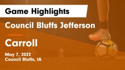Council Bluffs Jefferson  vs Carroll  Game Highlights - May 7, 2022