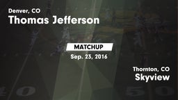 Matchup: Thomas Jefferson vs. Skyview  2016