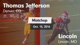 Matchup: Thomas Jefferson vs. Lincoln 2016