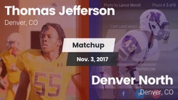 Matchup: Thomas Jefferson vs. Denver North  2017