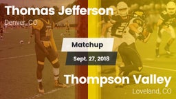 Matchup: Thomas Jefferson vs. Thompson Valley  2018