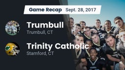 Recap: Trumbull  vs. Trinity Catholic  2017