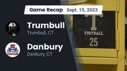Recap: Trumbull  vs. Danbury  2023
