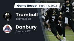Recap: Trumbull  vs. Danbury  2023
