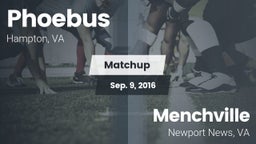 Matchup: Phoebus vs. Menchville  2016