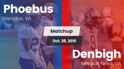Matchup: Phoebus vs. Denbigh  2016