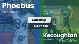Matchup: Phoebus vs. Kecoughtan  2017