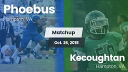 Matchup: Phoebus vs. Kecoughtan  2018