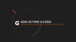 Highlight of GSHS VS FHHS 4/1/2021