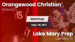 Matchup: Orangewood Christian vs. Lake Mary Prep  2017