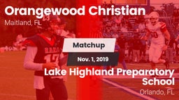 Matchup: Orangewood Christian vs. Lake Highland Preparatory School 2019