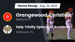 Recap: Orangewood Christian  vs. Holy Trinity Episcopal Academy 2022