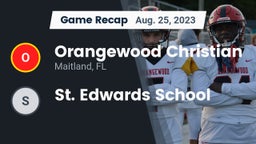 Recap: Orangewood Christian  vs. St. Edwards School 2023